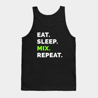 Eat sleep mix repeat 7 Tank Top